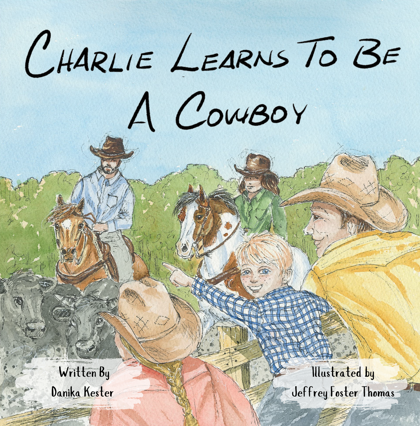 Signed paperback: Charlie Learns to Be a Cowboy
