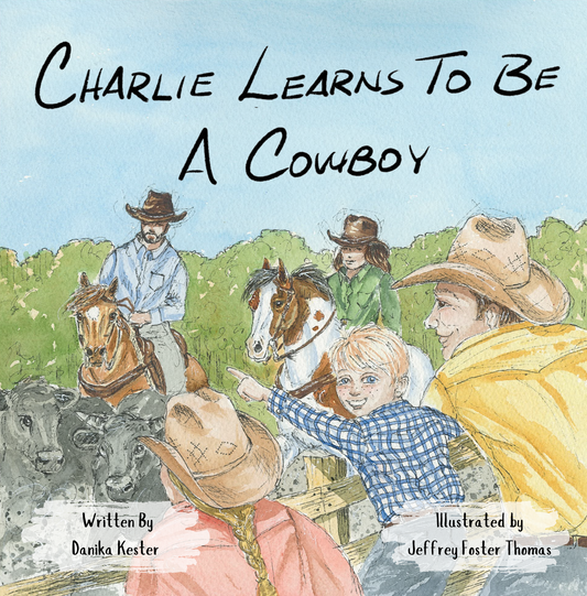 Signed paperback: Charlie Learns to Be a Cowboy